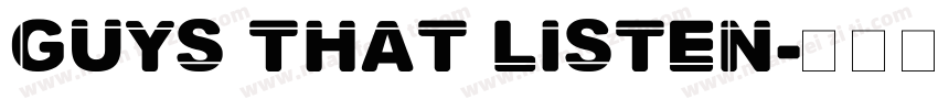 Guys That Listen字体转换